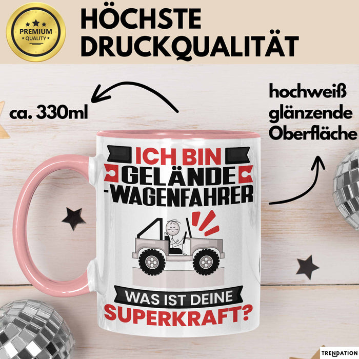 Geländewagenfahrer Tasse Geschenk für Geländewagenfahrer Geburtstag Lustiger Spruch Kaffee-Becher Was Ist Deine Superkraft Rosa Trendation
