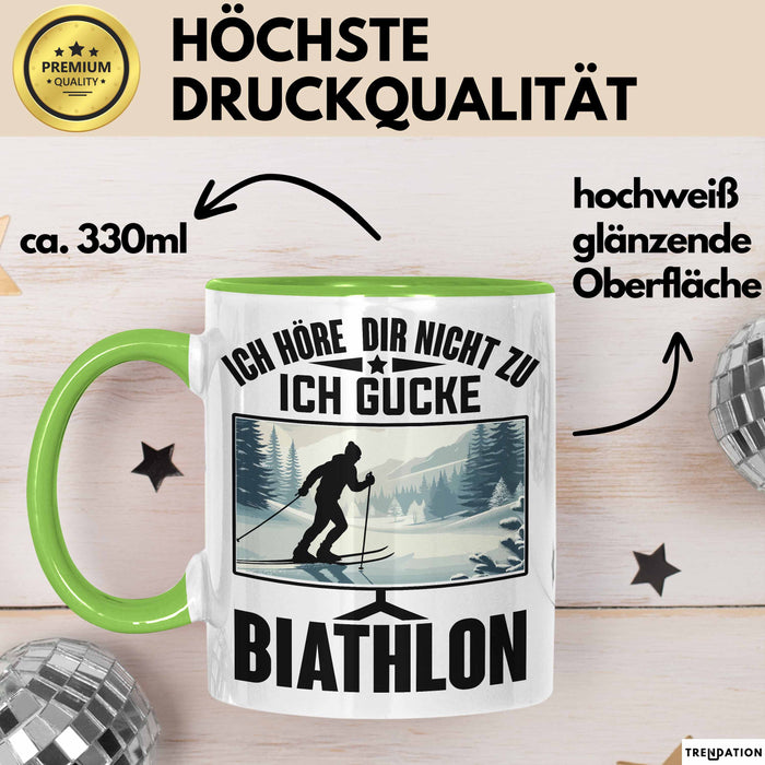 Biathlon Tasse Geschenk Wintersport Geschenke Ich Höre Dir Nicht Zu Ich Gucke Biathlon Grün Trendation