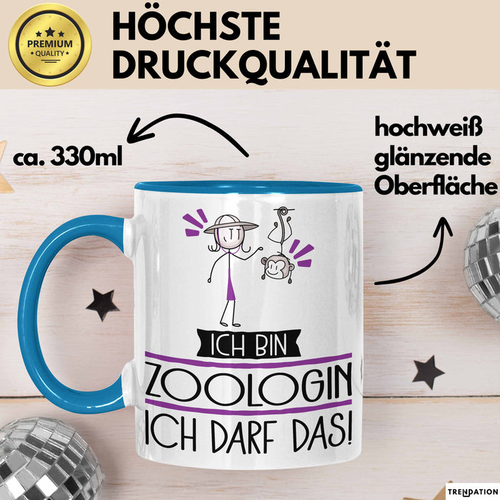 Geschenk für Zoologin Tasse Lustige Geschenkidee Geburtstag Ich Bin Zoologin Ich Darf Das Blau Trendation