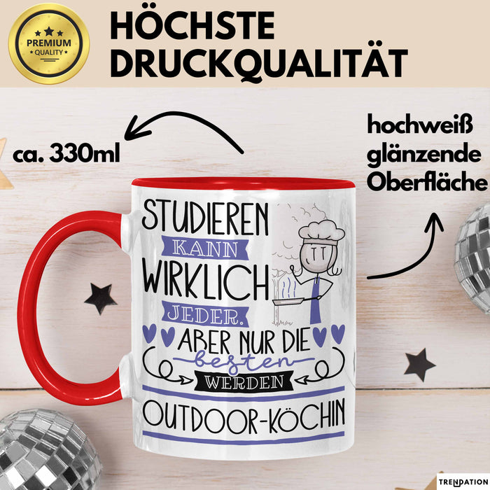 Outdoor-Köchin Tasse Lustiges Geschenk Studieren Kann Wirklich Jeder Nur Die Besten Werden Outdoor-Köchin Rot Trendation