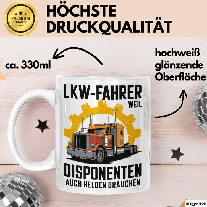 Lkw Fahrer Trucker Tasse Geschenk Lustige Geschenkidee Spruch Lkw Fahrer Weil Disponenten Auch Helden Brauchen Weiß Trendation