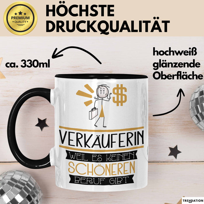 Verkäuferin Weil Es Keinen Schöneren Beruf Gibt Tasse Geschenk für Eine Verkäuferin Lustig Trendation