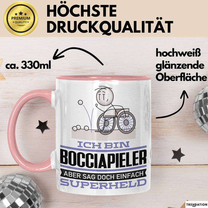 Bocciapieler Geschenk Tasse Ich Bin Bocciapieler Aber Sag Doch Einfach Superheld Lustige Geschenkdiee für Bocciapieler Kaffee-Becher Rosa Trendation
