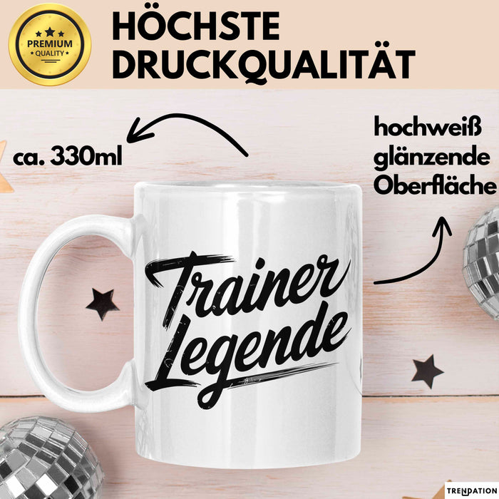 Fußballtrainer Fußballteam Tasse Geschenk Lustige Geschenkidee Spruch Trainer Legende Weiß Trendation