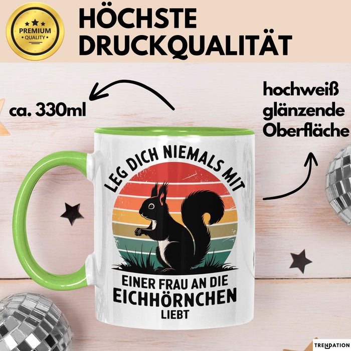 Eichhörnchen Tierliebhaber Tasse Geschenk Lustige Geschenkidee Spruch Frau An Die Eichhörnchen Liebt Grün Trendation