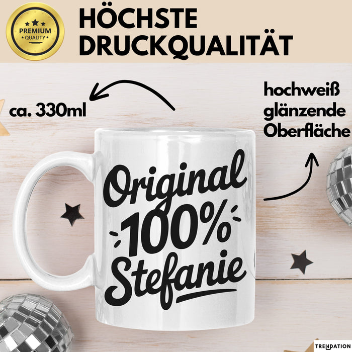 Stefanie Tasse Geschenk Original 100% Stefanie Geschenkidee Geburtstag Weiß Trendation
