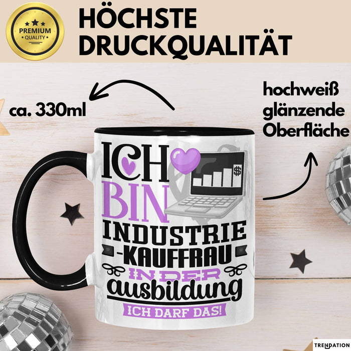 Industriekauffrau Ausbildung Start Geschenk Tasse Ich Bin Industriekauffrau In Der Ausbildung Ich Darf Das Kaffee-Becher Geschenkidee Schwarz Trendation
