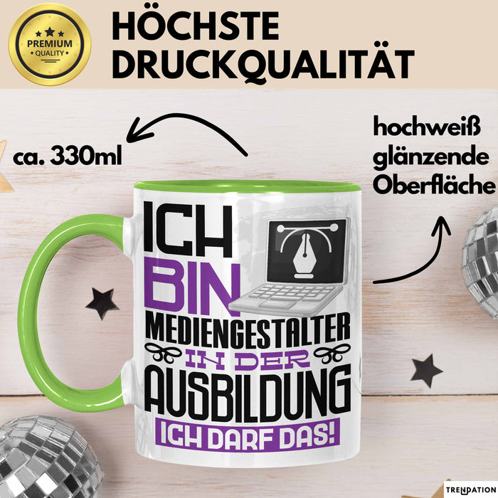 Mediengestalter Ausbildung Tasse Geschenk Ich Bin Mediengestalter In Der Ausbildung Ich Darf Das Geschenkidee Spruch Grün Trendation