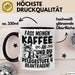 Humor Tasse Pflege Krankenschwester Büro Fass Meinen Kaffee An Und Du Kannst Pflegestufe 4 Beantragen Kaffee-Becher Trendation