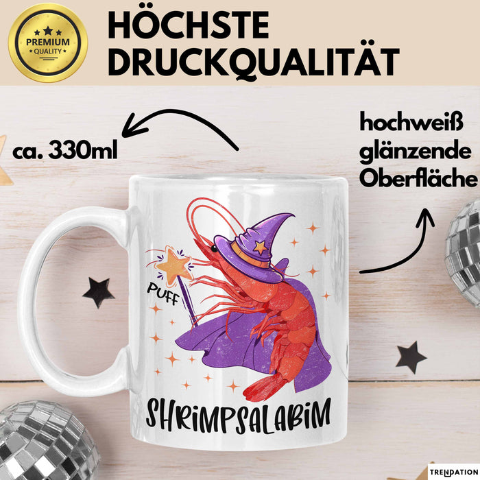 Shrimp-Liebhaber Tasse Geschenk Shrimpsalabim Geschenkidee Zauberer Becher Weiß Trendation