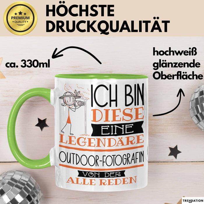 Outdoor-Fotografin Tasse Geschenk Ich Bin Diese Eine Legendäre Outdoor-Fotografin Von Der Alle Reden Geschenkidee Geburtstag Weihnachten Grün Trendation