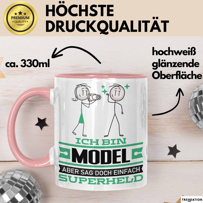 Model Geschenk Tasse Ich Bin Model Aber Sag Doch Einfach Superheld Lustige Geschenkdiee für Model Kaffee-Becher Rosa Trendation