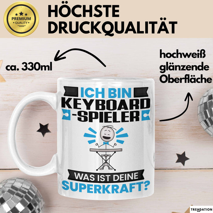 Keyboard-Spieler Tasse Geschenk für Keyboard-Spieler Geburtstag Lustiger Spruch Kaffee-Becher Was Ist Deine Superkraft Weiß Trendation