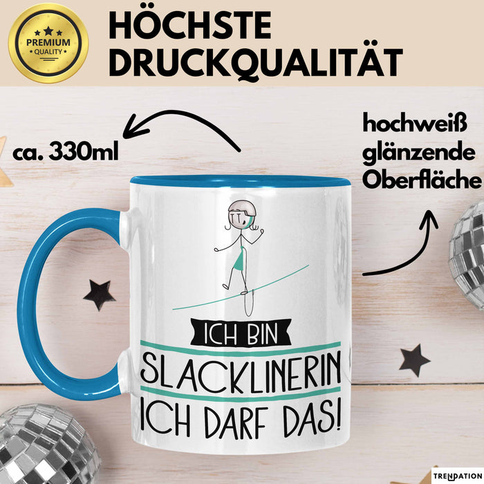 Geschenk für Slacklinerin Tasse Lustige Geschenkidee Geburtstag Ich Bin Slacklinerin Ich Darf Das Blau Trendation
