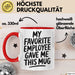 Chef Tasse Geschenk My Favorite Employee Gave Me This Mug Geschenkidee Boss Rot Trendation