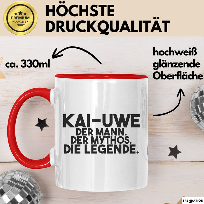 Kai-Uwe Tasse Kai-Uwe – Der Mann. Der Mythos. Die Legende. Geschenk