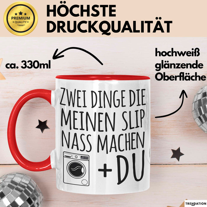 Valentinstag Beziehung Tasse Geschenk Lustige Geschenkidee 2 Dinge Die Meinen Nass Machen Rot Trendation