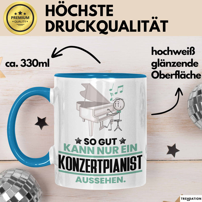 Konzertpianist Geschenk Tasse So Gut Kann Nur Ein Konzertpianist Aussehen Geschenkidee Kaffee-Becher Blau Trendation