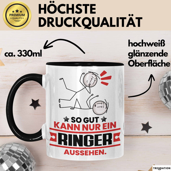 Ringer Geschenk Tasse So Gut Kann Nur Ein Ringer Aussehen Geschenkidee Kaffee-Becher Schwarz Trendation