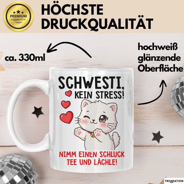 Schwester Tasse Geschenk Schwesti Kein Stress Schluck Tee Geschenkidee Weiß Trendation