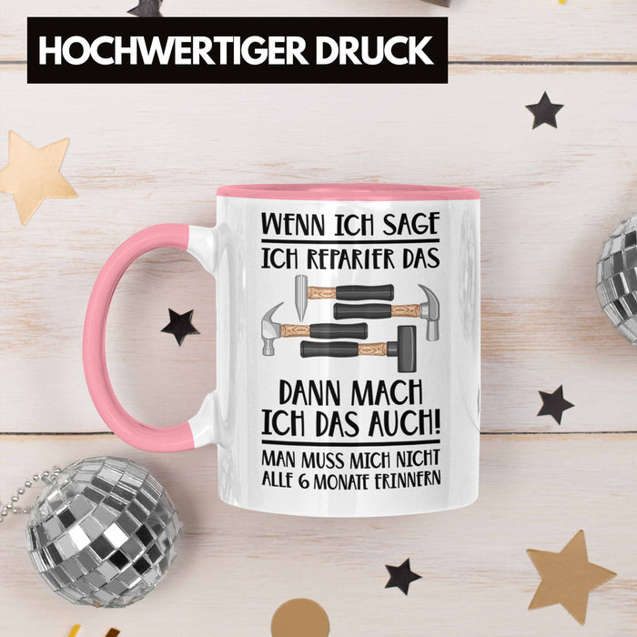 Trendation - Handwerker Tasse mit Spruch Geschenke für Handwerk Kaffeebecher KFZ Mechaniker Mechatroniker Rosa Trendation