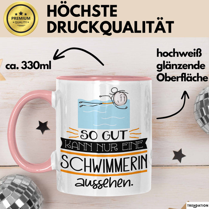 Schwimmerin Geschenk Tasse So Gut Kann Nur Eine Schwimmerin Aussehen Geschenkidee Geburtstag Weihnachten Lustig Rosa Trendation