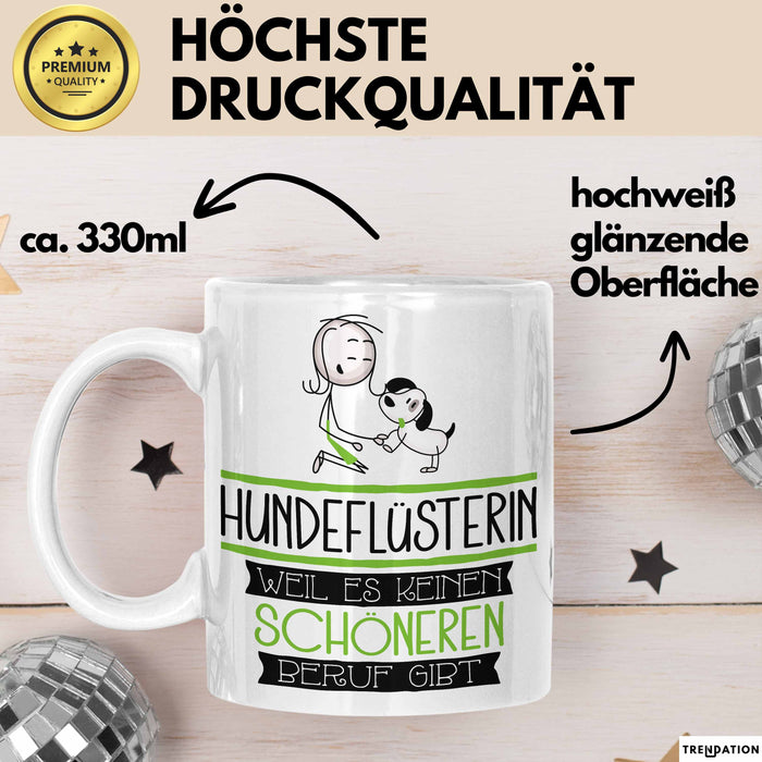 Hundeflüsterin Weil Es Keinen Schöneren Beruf Gibt Tasse Geschenk für Eine Hundeflüsterin Lustig Weiß Trendation