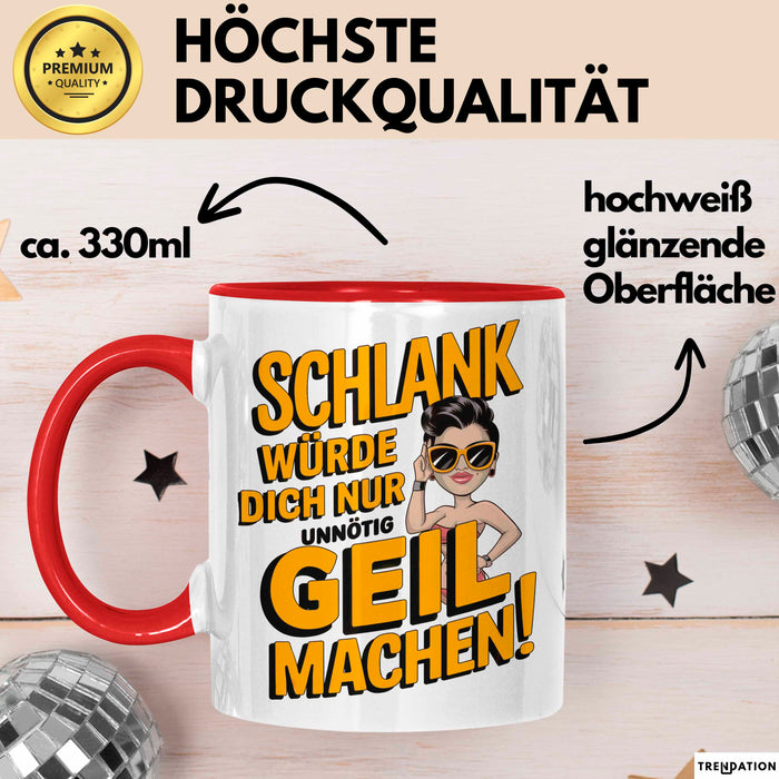 Sarkasmus Tasse Geschenkidee Wenn Ich Schlank Wäre Rot Trendation