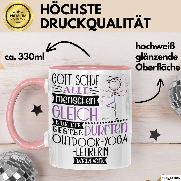 Outdoor-Yoga-Lehrerin Geschenk Becher Tasse Gott Schuf Alle Menschen Gleich Nur Die Besten Durfeten Outdoor-Yoga-Lehrerin Werden Geschenkidee Lustig Rosa Trendation