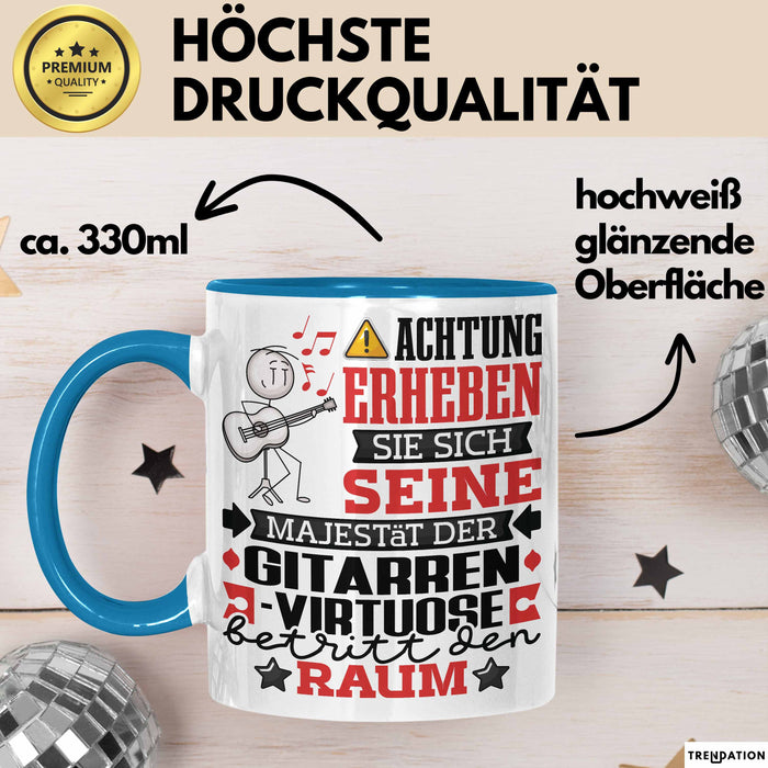 Gitarrenvirtuose Geschenk Tasse Lustiger Spruch Erheben Sie Sich Der Gitarrenvirtuose Betritt den Raum Blau Trendation