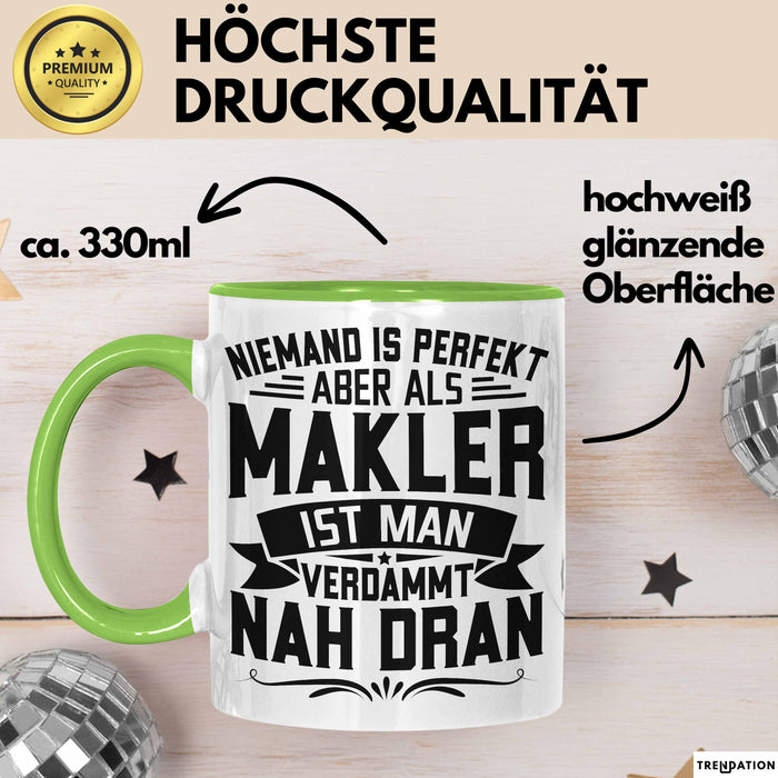 Makler Tasse Geschenk Niemand Ist Perfekt Immobilien Makler Geschenkidee Grün Trendation