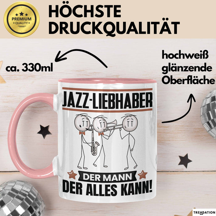 Jazz-Liebhaber Tasse Geschenk für Jazz-Liebhaber Der Mann Der Alles Kann Geschenkidee zum Geburtstag Rosa Trendation