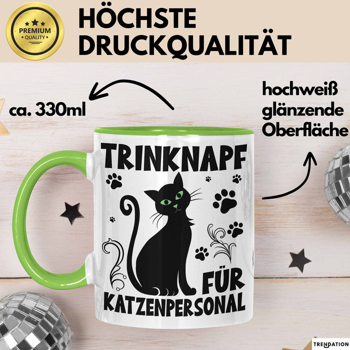 Katzen-Liebhaberin Tasse Geschenk Trinknapf Für Katzenpersonal Geschenkidee Katzenmama Kaffee-Becher Grün Trendation