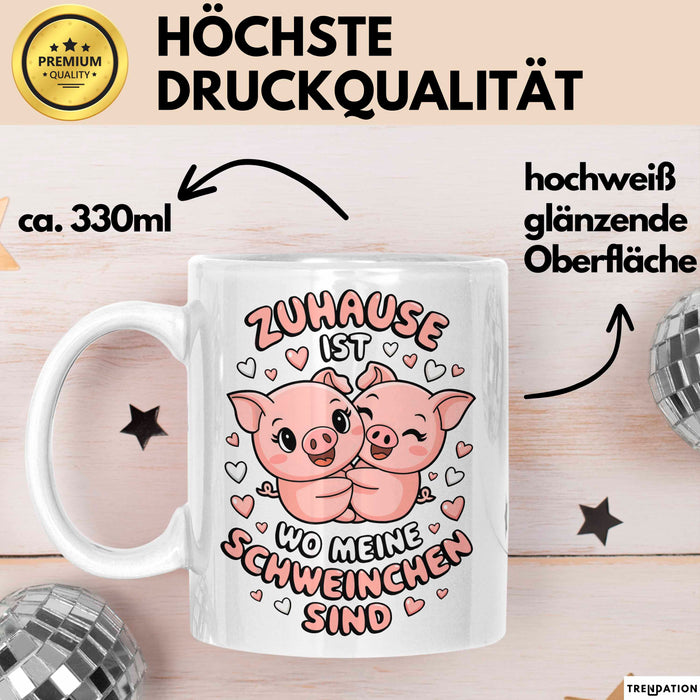 Schweinezüchter Schweine Tier Tasse Becher Geschenk Lustige Geschenkidee Spruch Zuhause Ist Wo Meine Schweinchen Sind Weiß Trendation