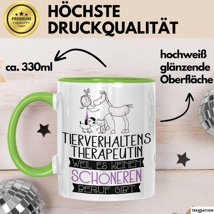 Tierverhaltenstherapeutin Weil Es Keinen Schöneren Beruf Gibt Tasse Geschenk für Eine Tierverhaltenstherapeutin Lustig Grün Trendation