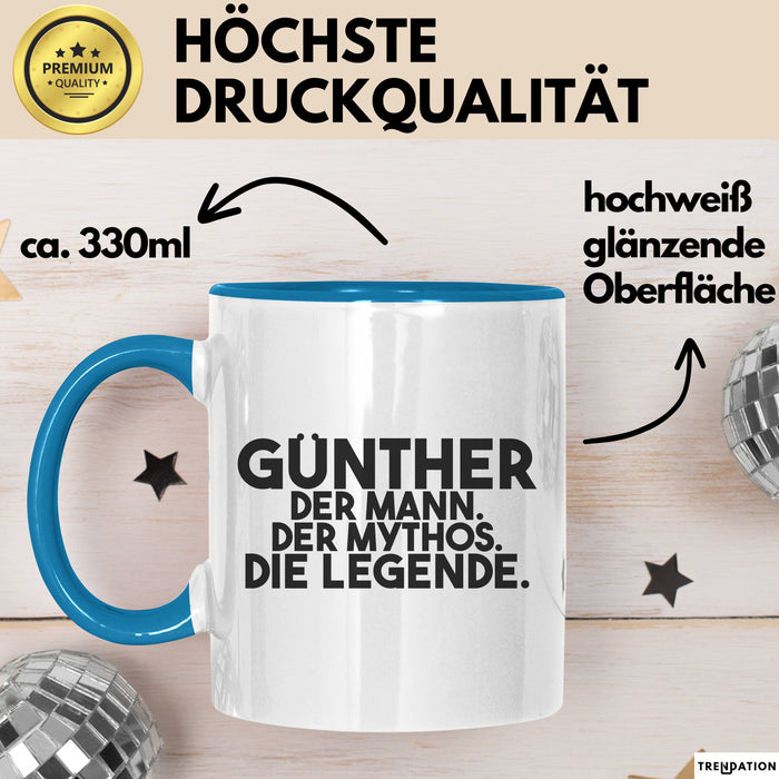 Guenther Tasse Guenther – Der Mann. Der Mythos. Die Legende. Geschenk