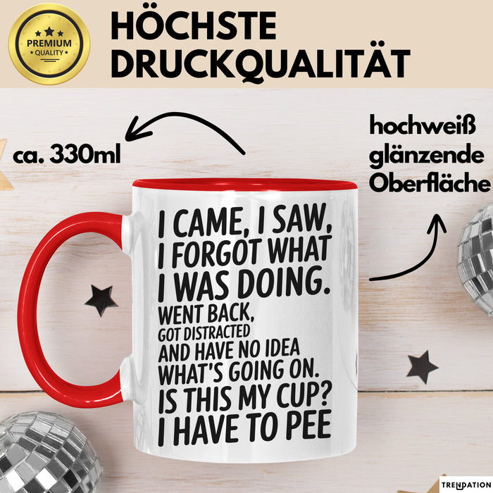 Vergesslich Tasse Geschenk I Came I Saw I Forgot Geschenkidee Lustig Rot Trendation