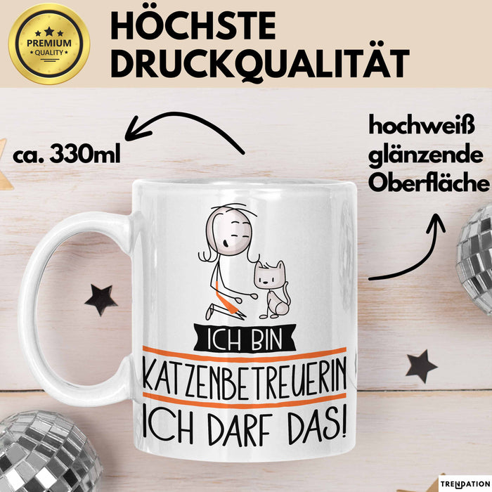 Geschenk für Katzenbetreuerin Tasse Lustige Geschenkidee Geburtstag Ich Bin Katzenbetreuerin Ich Darf Das Weiß Trendation
