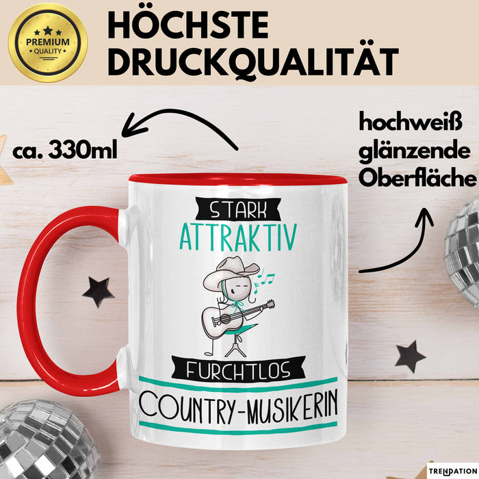 Country-Musikerin Tasse Geschenk Becher Stark Attraktiv Furchtlos Country-Musikerin Lustige Geschenkidee Rot Trendation