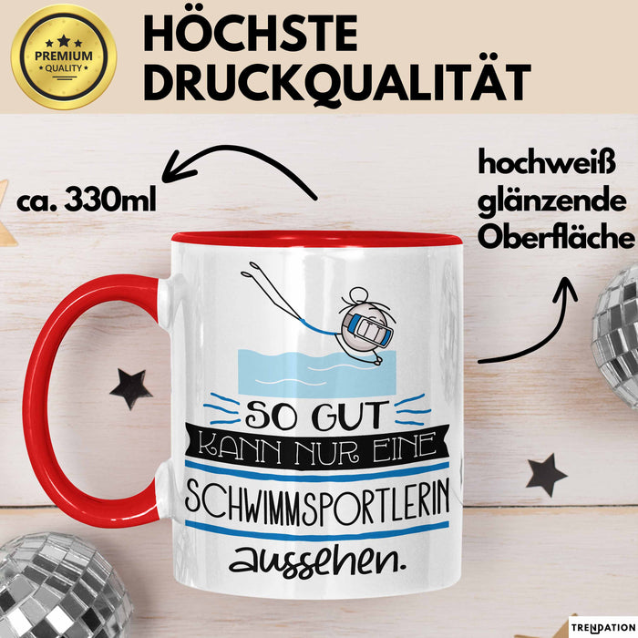 Schwimmsportlerin Geschenk Tasse So Gut Kann Nur Eine Schwimmsportlerin Aussehen Geschenkidee Geburtstag Weihnachten Lustig Rot Trendation