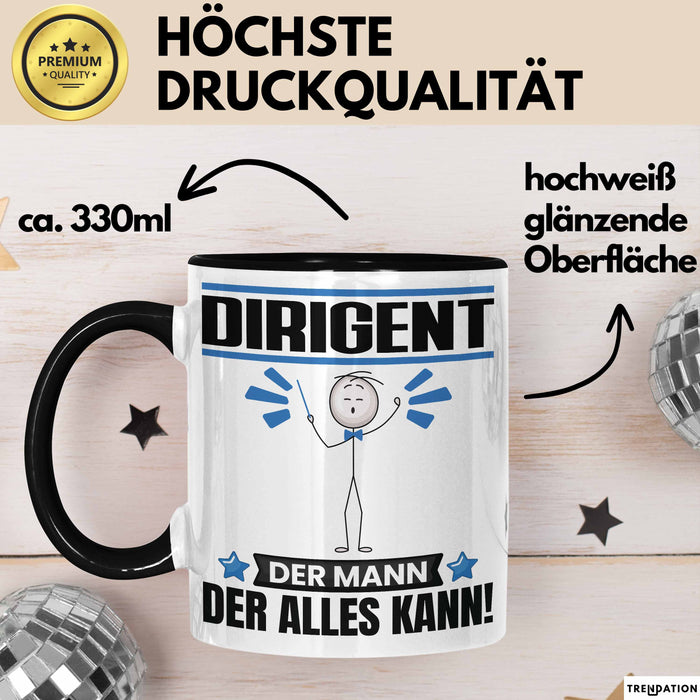 Dirigent Tasse Geschenk für Dirigent Der Mann Der Alles Kann Geschenkidee zum Geburtstag Schwarz Trendation