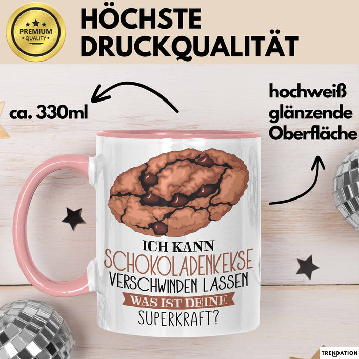 Schokoladen-Kekse-Liebhaber Tasse Geschenk Ich Kann Schokoladen-Kekse Verschwinden Lassen Was Ist Deine Superkraft Becher Geschenkidee Schokoladen-Kekse Kaffee-Becher Rosa Trendation