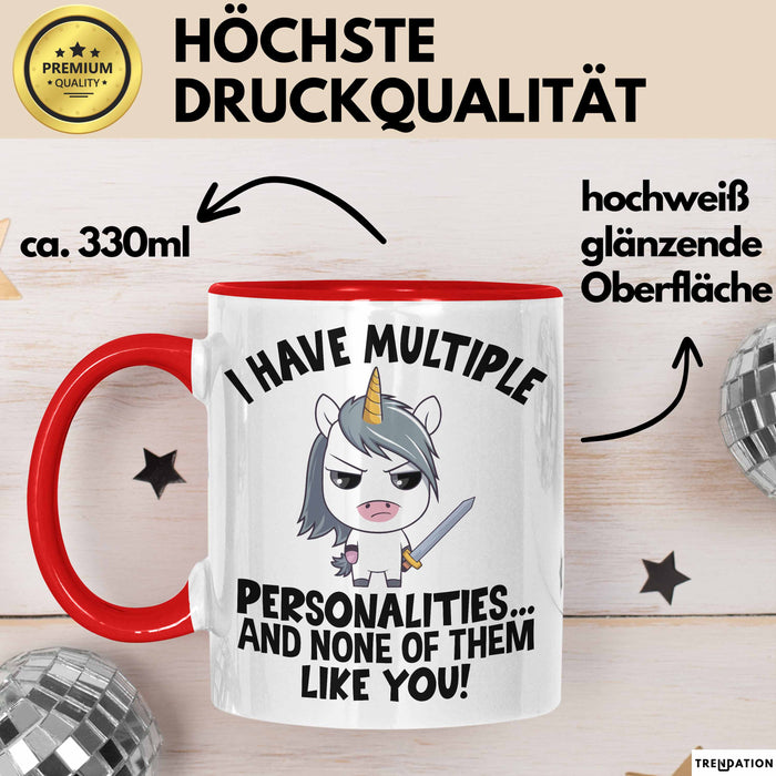 Humor Tasse Geschenk Ich Habe Mehrere Personalitäten Und Keine Mag Dich Einhorn Kaffee-Becher Rot Trendation