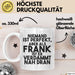Frank Tasse Niemand Ist Perfekt, Aber Als Frank Ist Er Verdammt Nah Dran Weiß Trendation