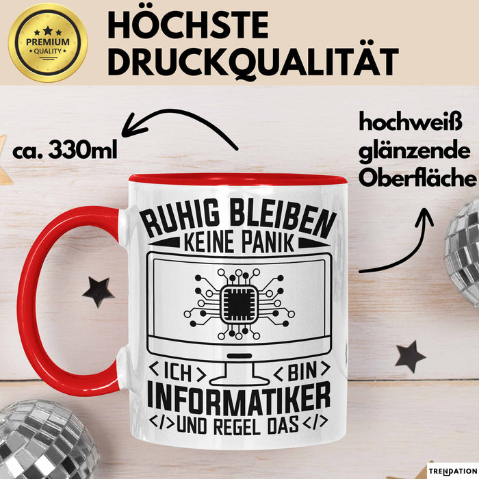 Informatiker Tasse Geschenk Ruhig Bleiben Ich Bin Informatiker Und Regel Das Geschenkidee It Techniker Programmierer Rot Trendation