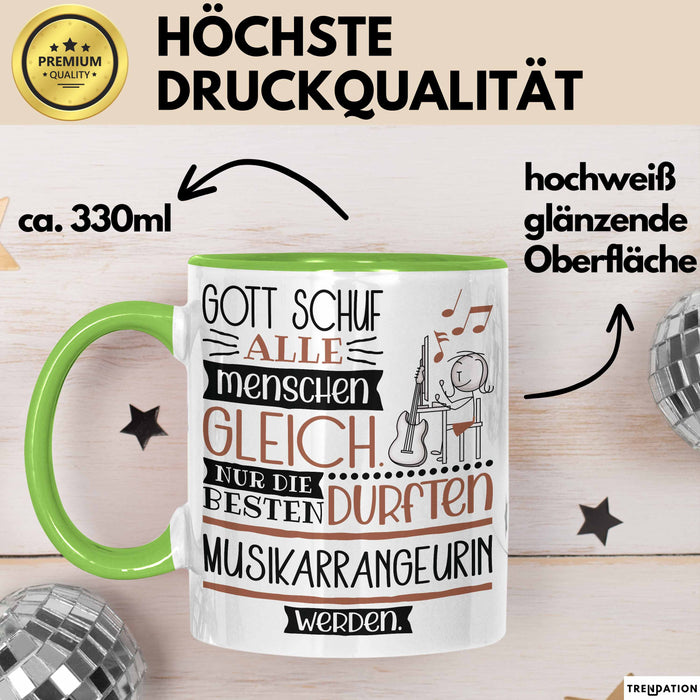 Musikarrangeurin Geschenk Becher Tasse Gott Schuf Alle Menschen Gleich Nur Die Besten Durfeten Musikarrangeurin Werden Geschenkidee Lustig Grün Trendation