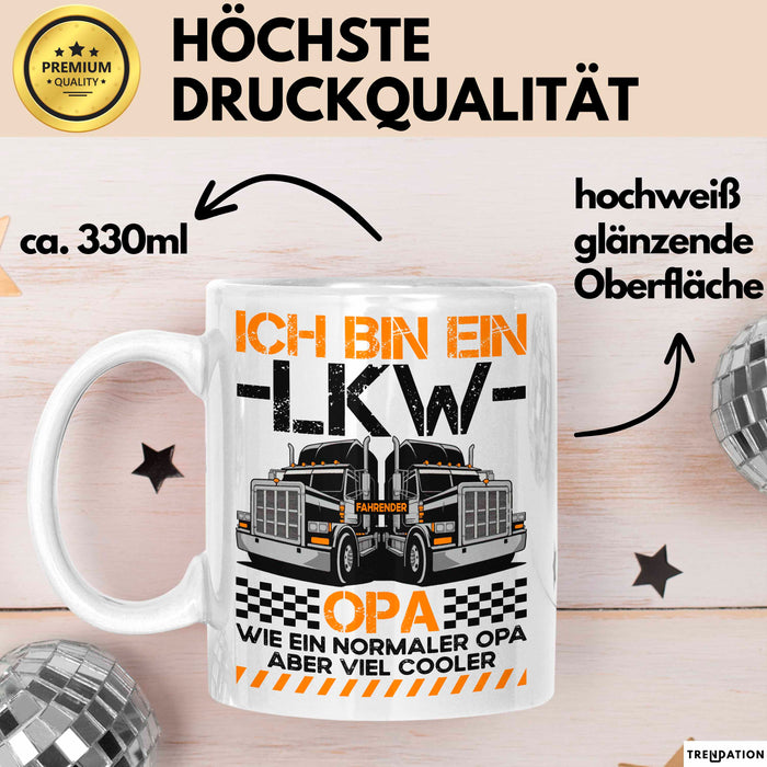 Lkw Fahrer Trucker Tasse Geschenk Lustige Geschenkidee Spruch Ich Bin Ein Lkw Fahrender Opa Weiß Trendation