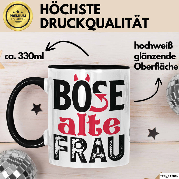 Böse Alte Frau Tasse Geschenk Lustiger Spruch Witzige Idee Schwarz Trendation