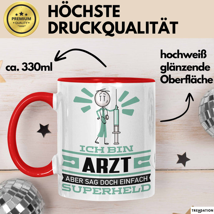 Arzt Geschenk Tasse Ich Bin Arzt Aber Sag Doch Einfach Superheld Lustige Geschenkdiee für Arzt Kaffee-Becher Rot Trendation