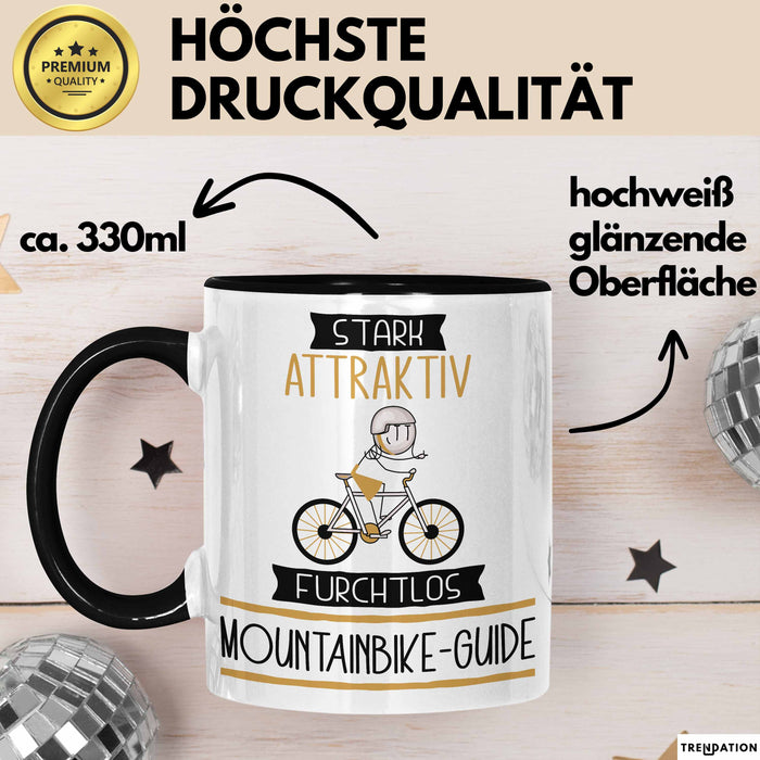 Mountainbike-Guide Tasse Geschenk Becher Stark Attraktiv Furchtlos Mountainbike-Guide Lustige Geschenkidee Trendation